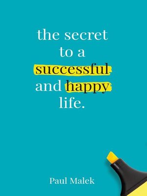 cover image of The Secret to a Successful and Happy Life
